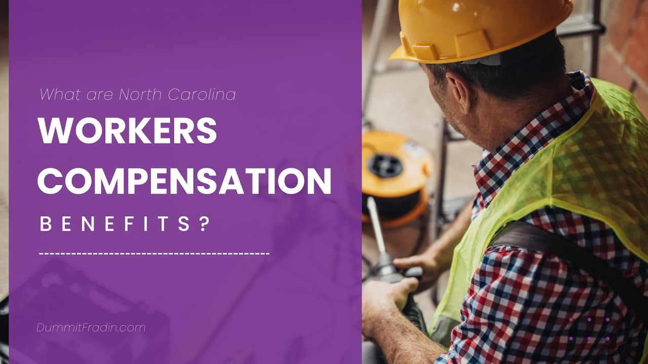 What are North Carolina Workers' Compensation Benefits?