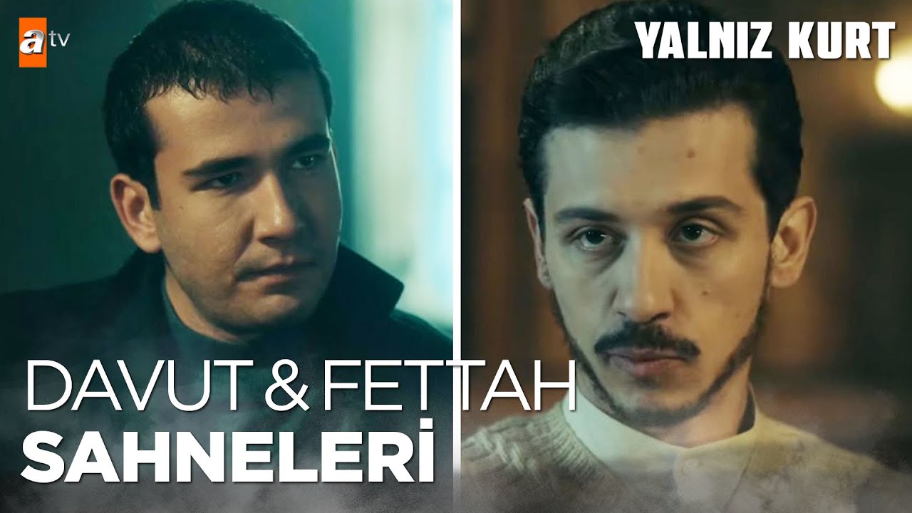 Yalnız Kurt Kolaj | Davut Bahadır & Fettah Özel Sahneler