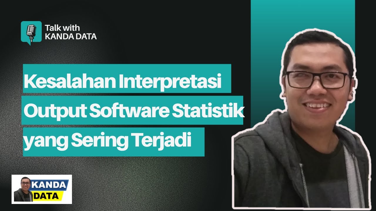 Kesalahan Interpretasi Output Software Statistik yang Sering Terjadi