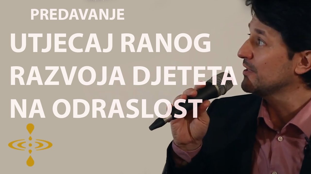 Utjecaj ranog razvoja djeteta na odraslost