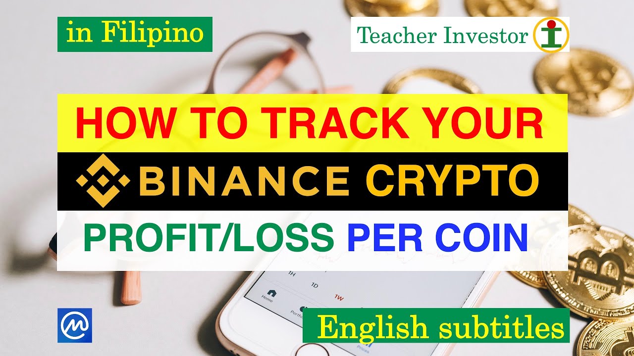 How to Track Your Binance Crypto Profit and Loss Per Coin