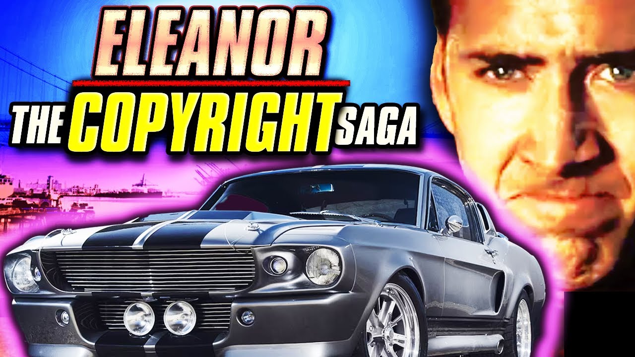Gone in 60 Seconds: How Eleanor the Mustang Caused Copyright CHAOS