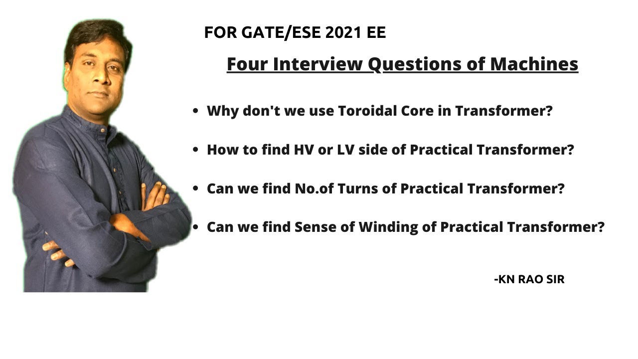 Four Interview Questions of Machines|Why don't we use Toroidal Core in Transformer|GATE/ESE Lectures
