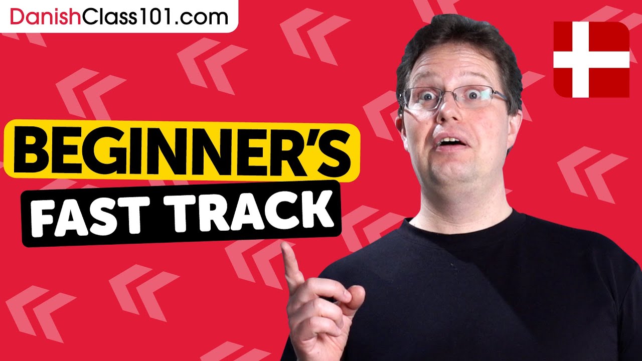 Learn Danish Essentials - Beginner&rsquo;s Fast Track