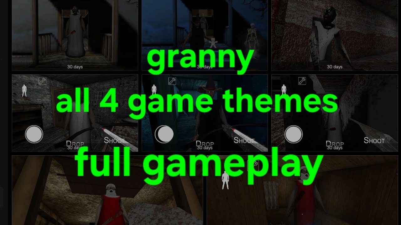 Granny, all 4 game themes full gameplay 