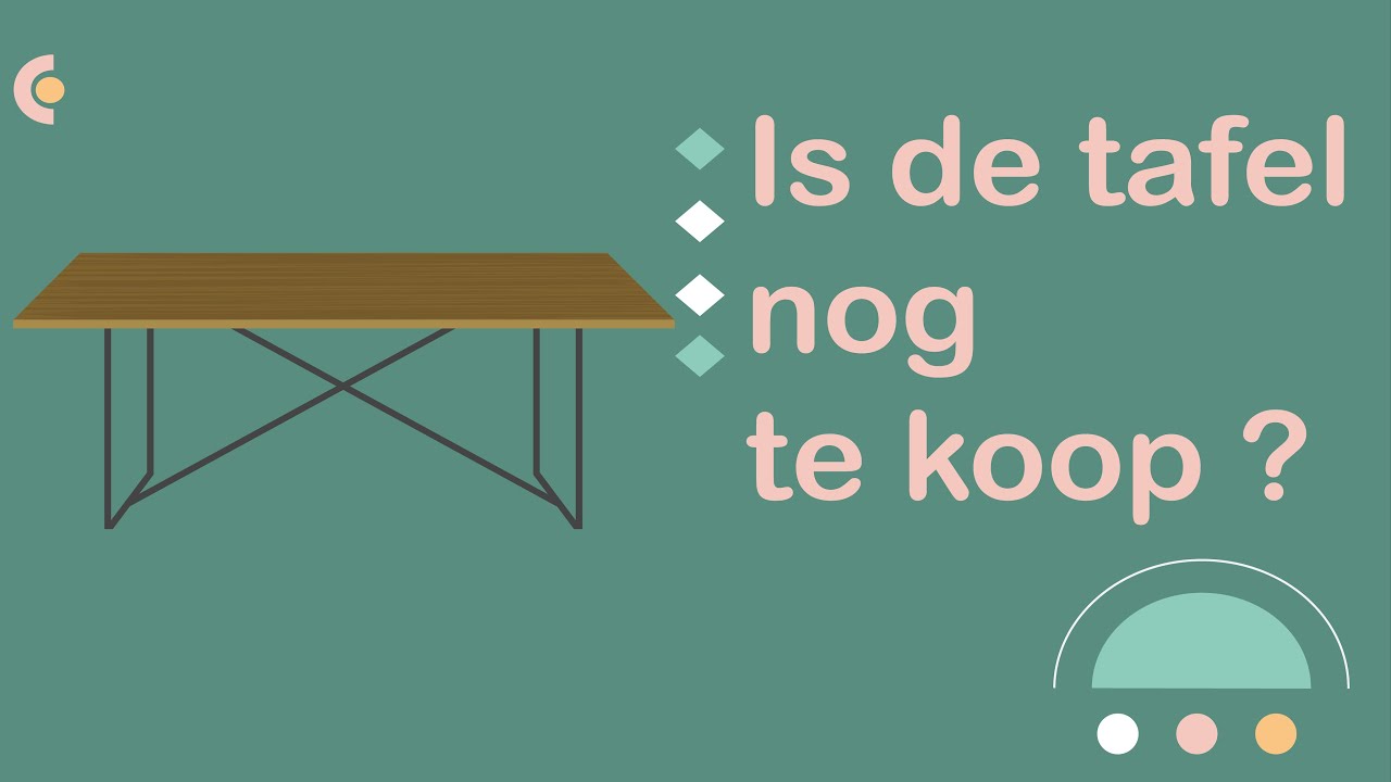 Is de tafel nog te koop? (NT2 Waystage, #NT2 1.2, A2)