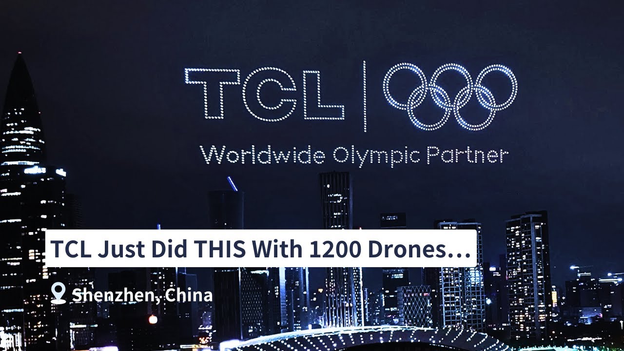 TCL Lights Up Shenzhen with 1,200 Drones | Olympic Partnership Celebration with DAMODA