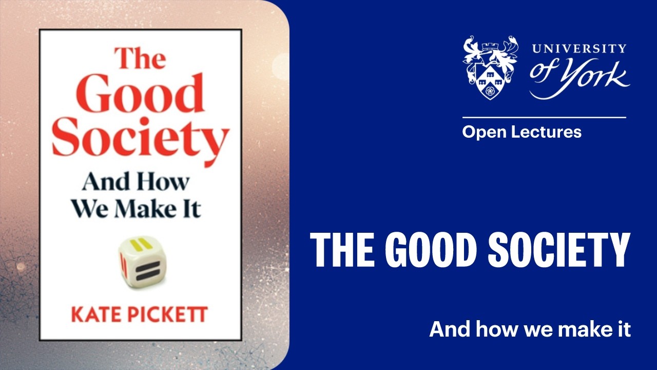 The Good Society - Professor Kate Pickett, Rachael Maskell MP and Helen Barnard, Trussell