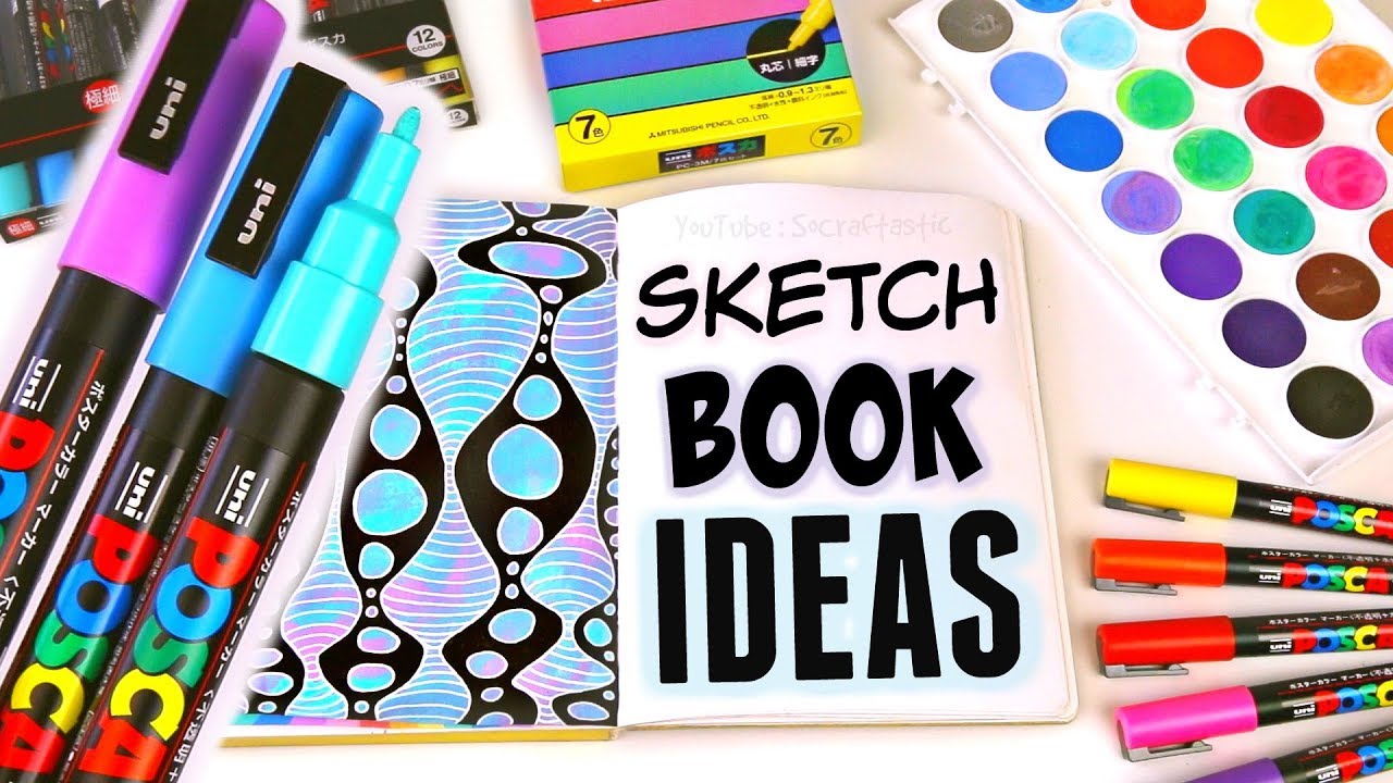 SKETCHBOOK IDEAS with POSCA PAINT PENS