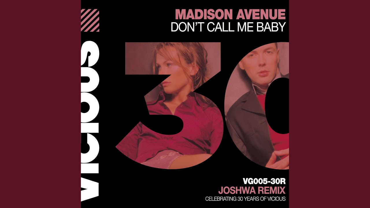 Don't Call Me Baby (Joshwa Remix)