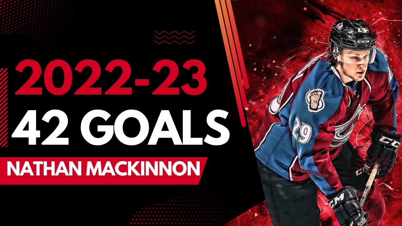 NATHAN MACKINNON 2022-23 - 42 GOALS IN 71 GAMES