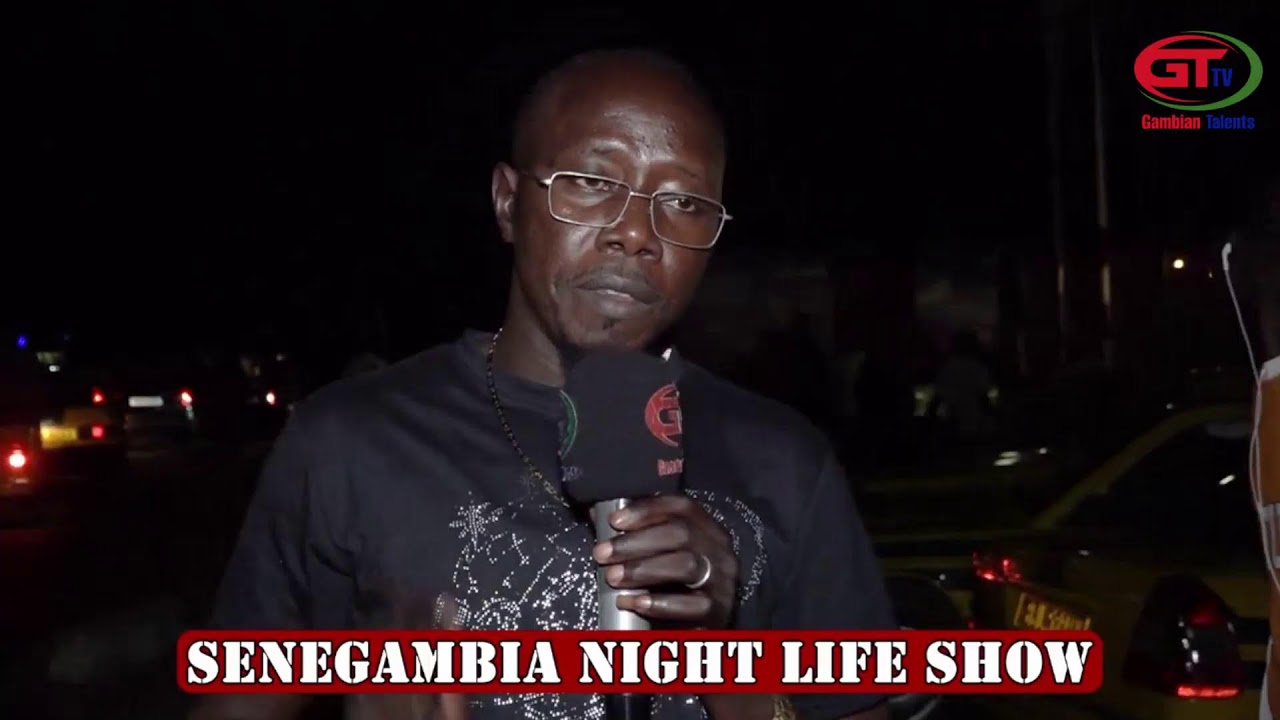 SENEGAMBIA NIGHT LIFE ON GTTV 01-12-2024