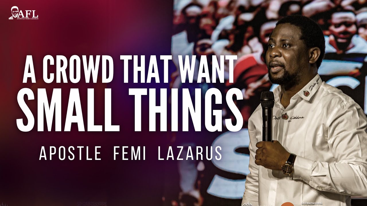 A CROWD THAT WANTS SMALL THINGS