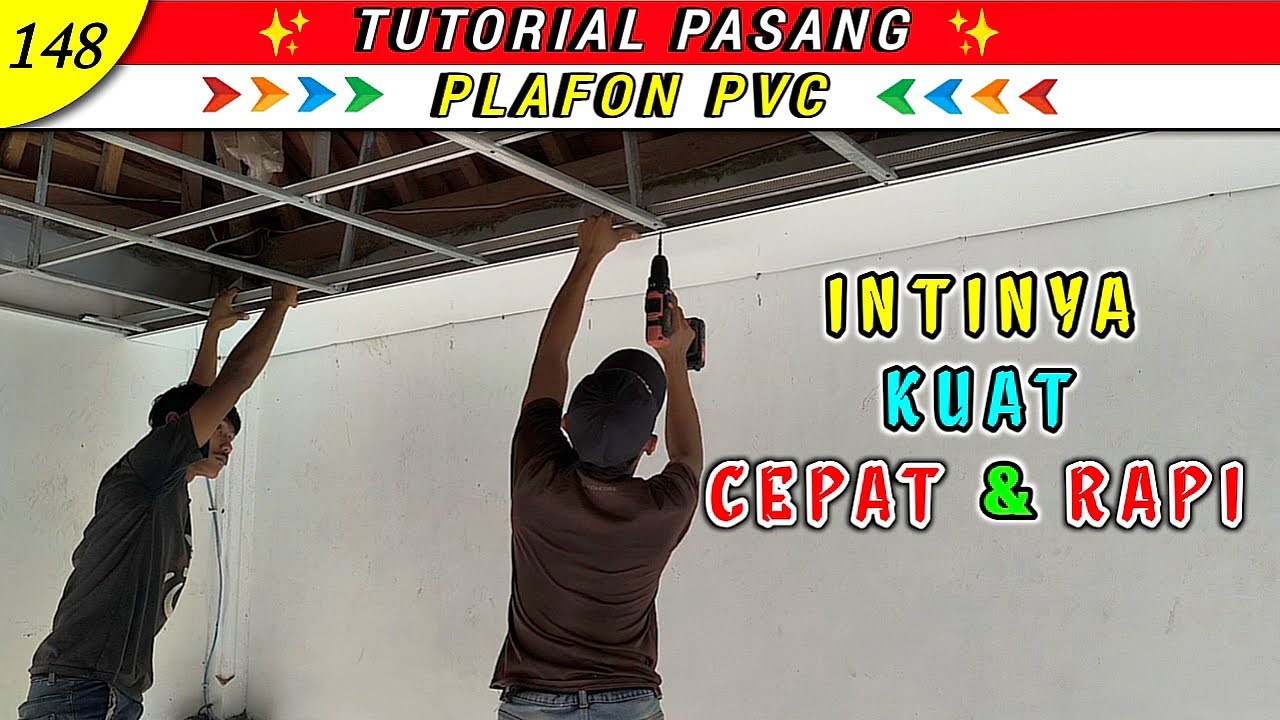 CARA CEPAT PASANG PLAFON PVC KERJA JADI SAT-SET HASILNYA RAPI