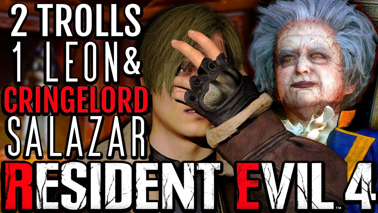 2 Trolls 1 Leon & Cringe Lord Salazar  - ToG plays Resident Evil 4 Remake Pt.5