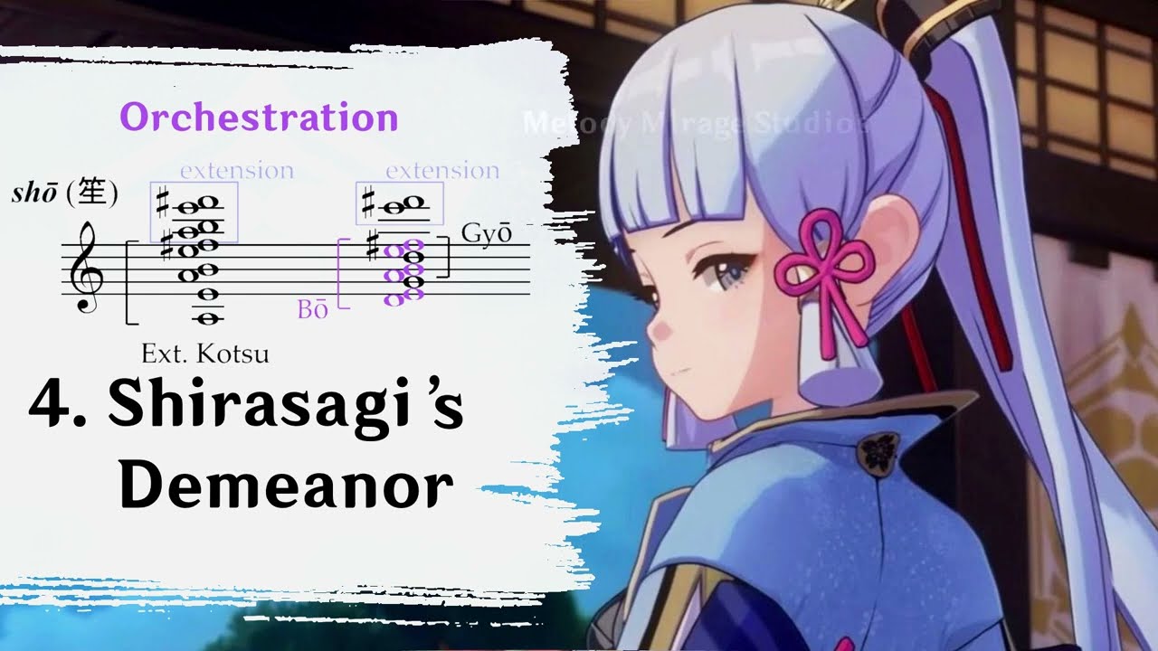 04. Shirasagi's Demeanor | Inazuma&rsquo;s Musical Harmony | Genshin Music Analysis Series CD-2 #04