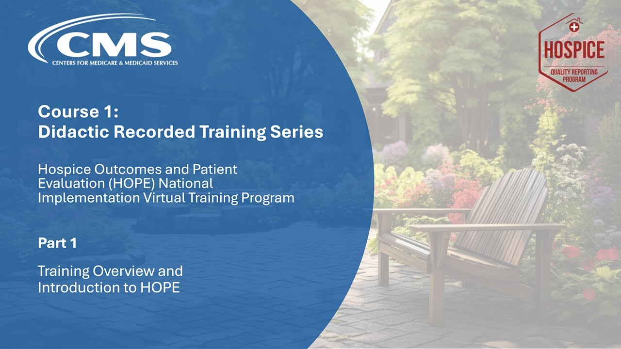 Part 1: Didactic Training Overview and Introduction to HOPE