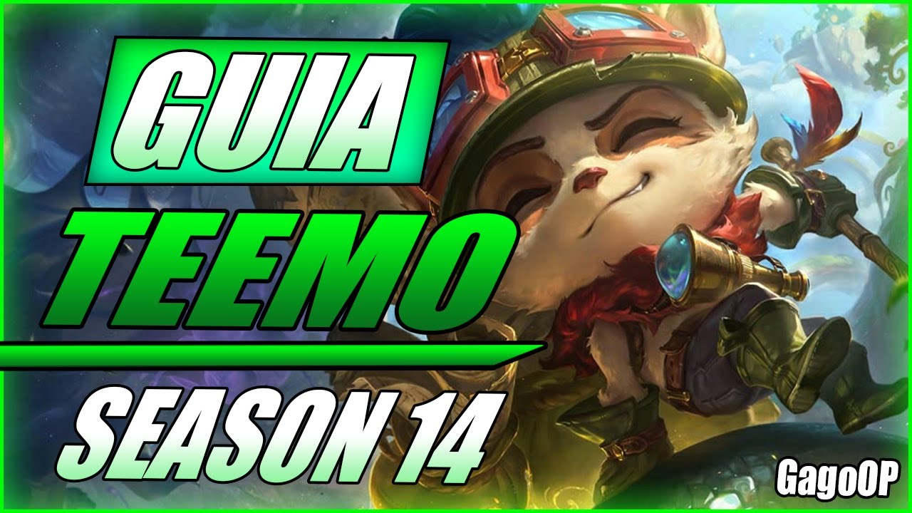 GU&Iacute;A TEEMO S14 TOP y SUPPORT | COMO JUGAR CON TEEMO - COMBOS | HABILIDADES, RUNAS, OBJETOS | 14.24