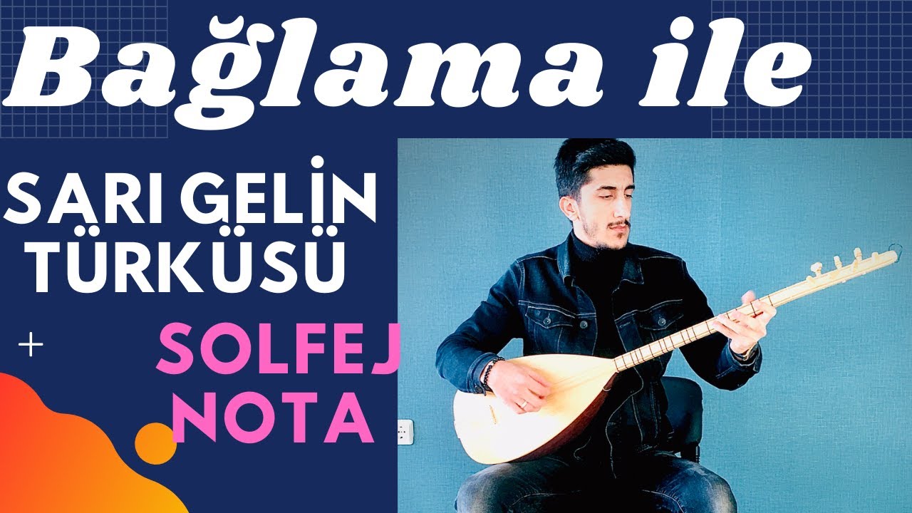 SARI GELİN BAĞLAMA SAZ SOLFEJ NOTA /Erzurum Çarşı Pazar Kısa Sap Saz Solfej