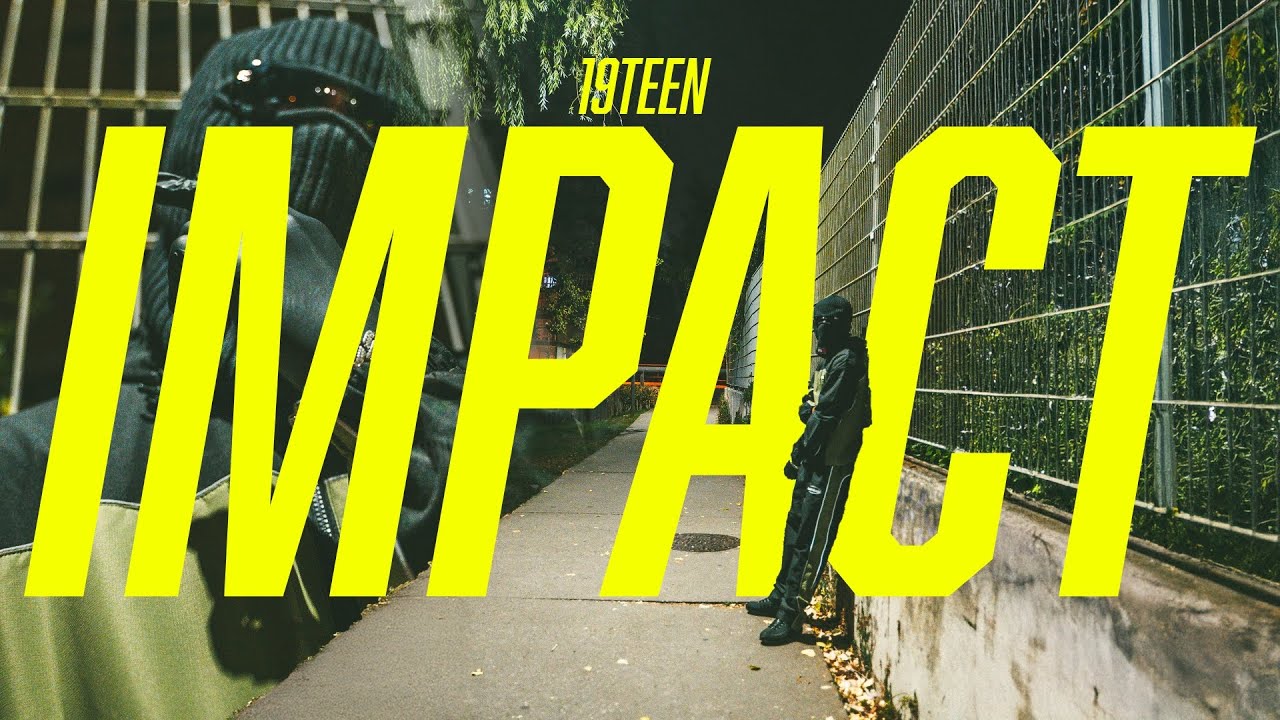 19teen - Impact (Official Video)