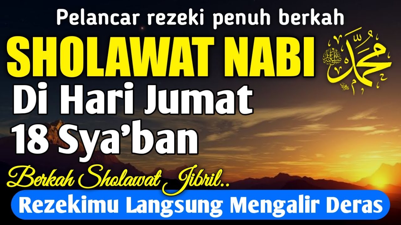 SHOLAWAT JIBRIL PENARIK REZEKI DI BULAN SAY'BAN 🌙✨ Sholawat Nabi Pelancar Rezeki Paling Dahsyat 💰👍