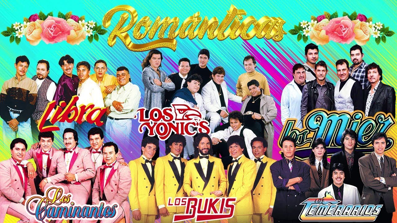 GRUPERAS ROMANTICAS DEL RECUERDO - TEMERARIOS, MIER, BUKIS, YONICS, LIBRA, CAMINANTES Y MAS