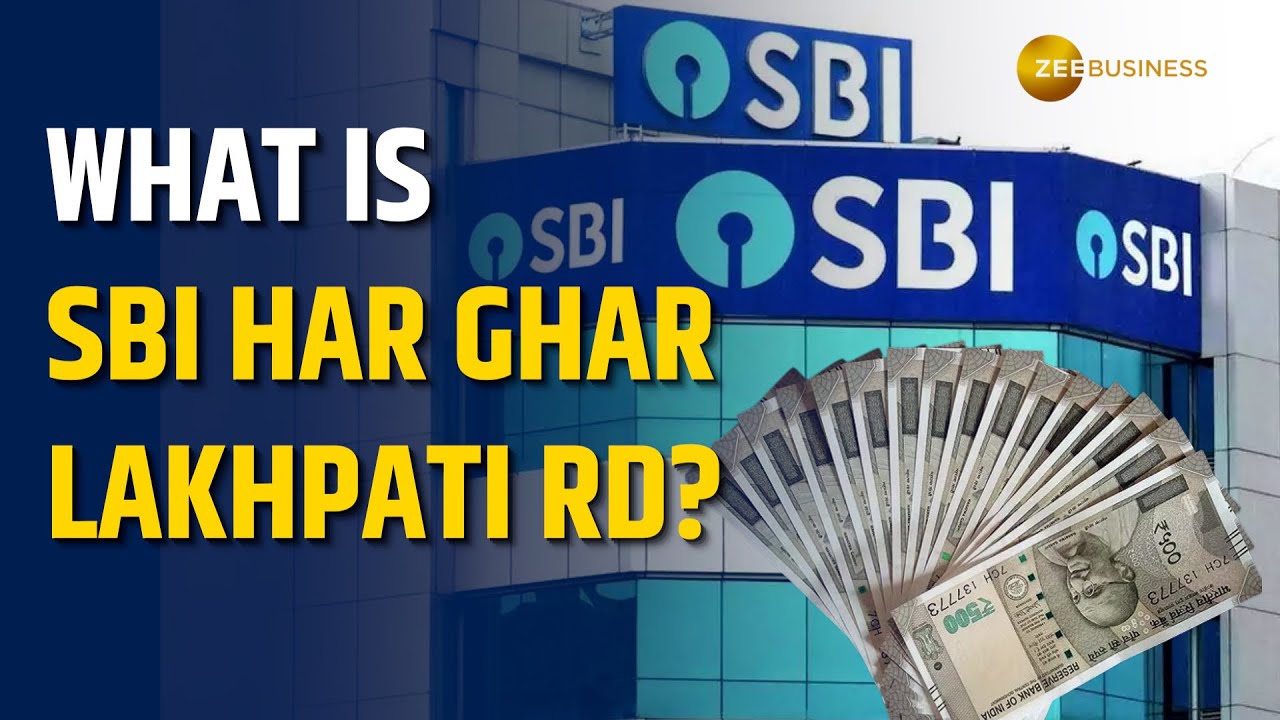 What is SBI 'Har Ghar Lakhpati' RD? Who all can open an account? Interest rate and other information