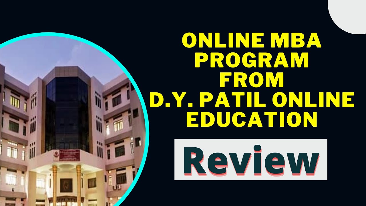 Online MBA program from D.Y. Patil Online Education (Review) || #onlinemba #dypatil #mbatours
