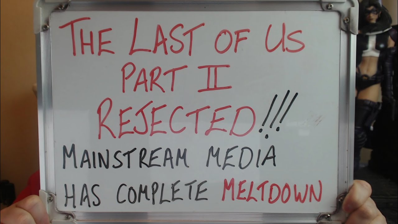 The Last of Us Part II: REJECTED Mainstream Media Has Complete MELTDOWN!!