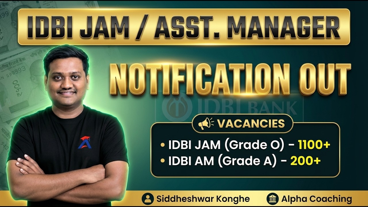 IDBI Notification Out | JAM (Grade O) & IDBI AM Grade A 2026 | 1300+ Vacancies | Team Alpha Coaching