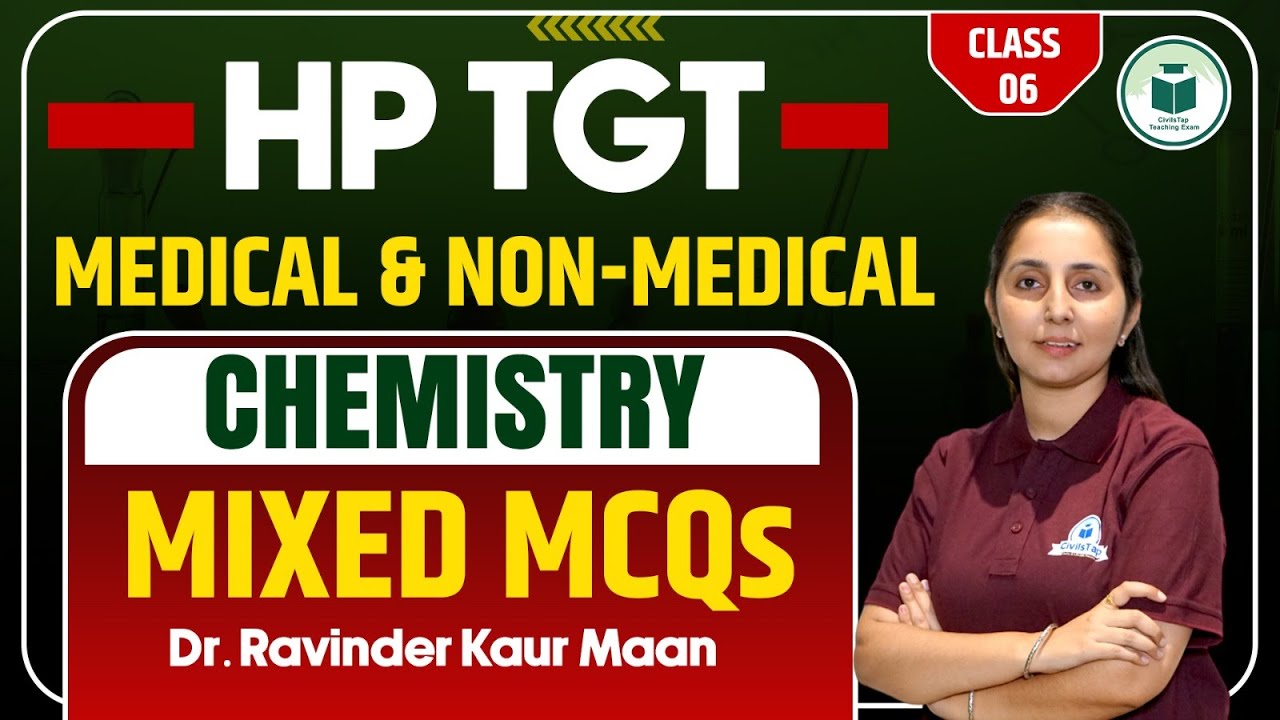 HP TGT Commission 2025 | Medical & Non-Medical | Chemistry| Mixed MCQs | Class -6 | Civilstap