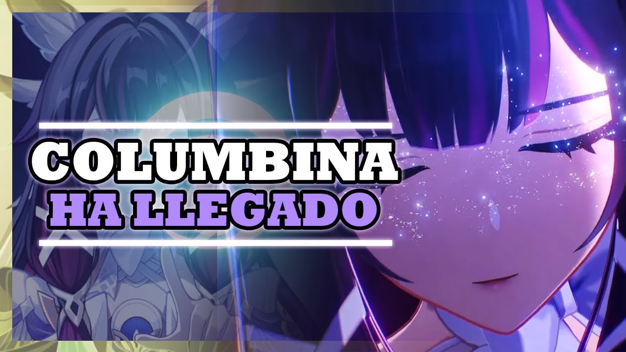 COLUMBINA   TIRADAS y OPINIÓN   Genshin Impact