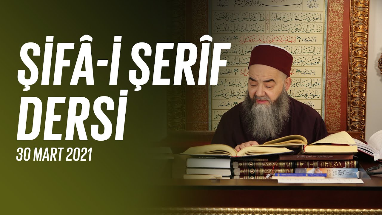 Şifâ-i Şerîf Dersi 112. Bölüm 30 Mart 2021