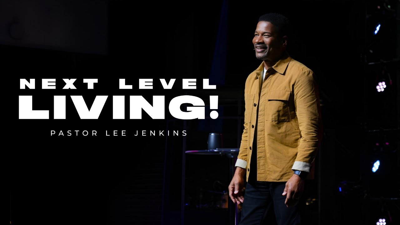 Next Level Living | Eagles Nest Church