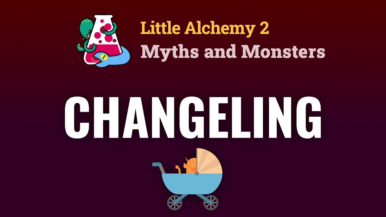 How to make a CHANGELING in Little Alchemy 2 Myths and Monsters