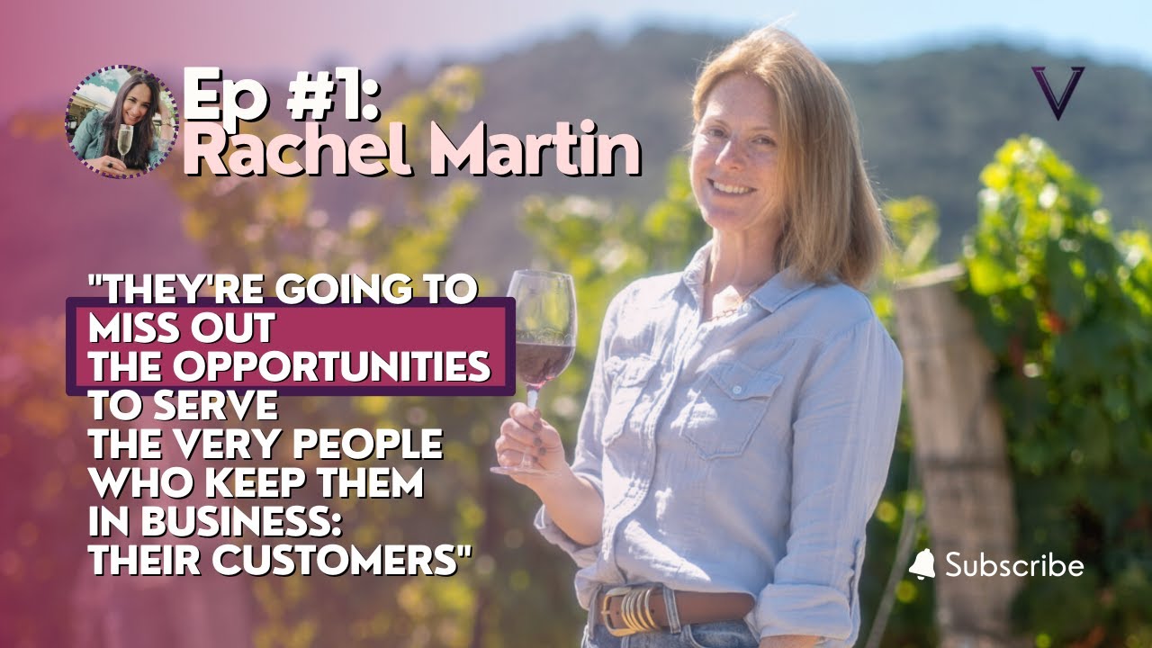 Episode #1: Rachel Martin plays by her own rules in the wine industry