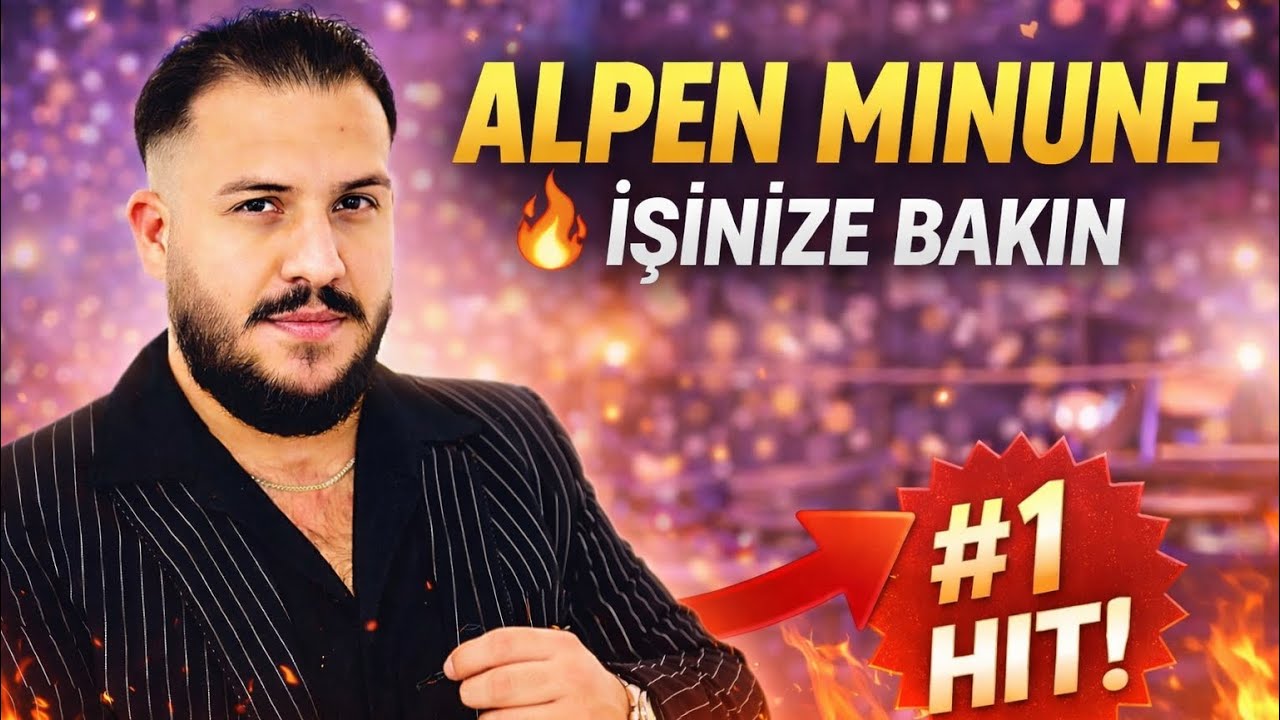 Alpen Minune 🎶 | İşinize Bakın -2026  