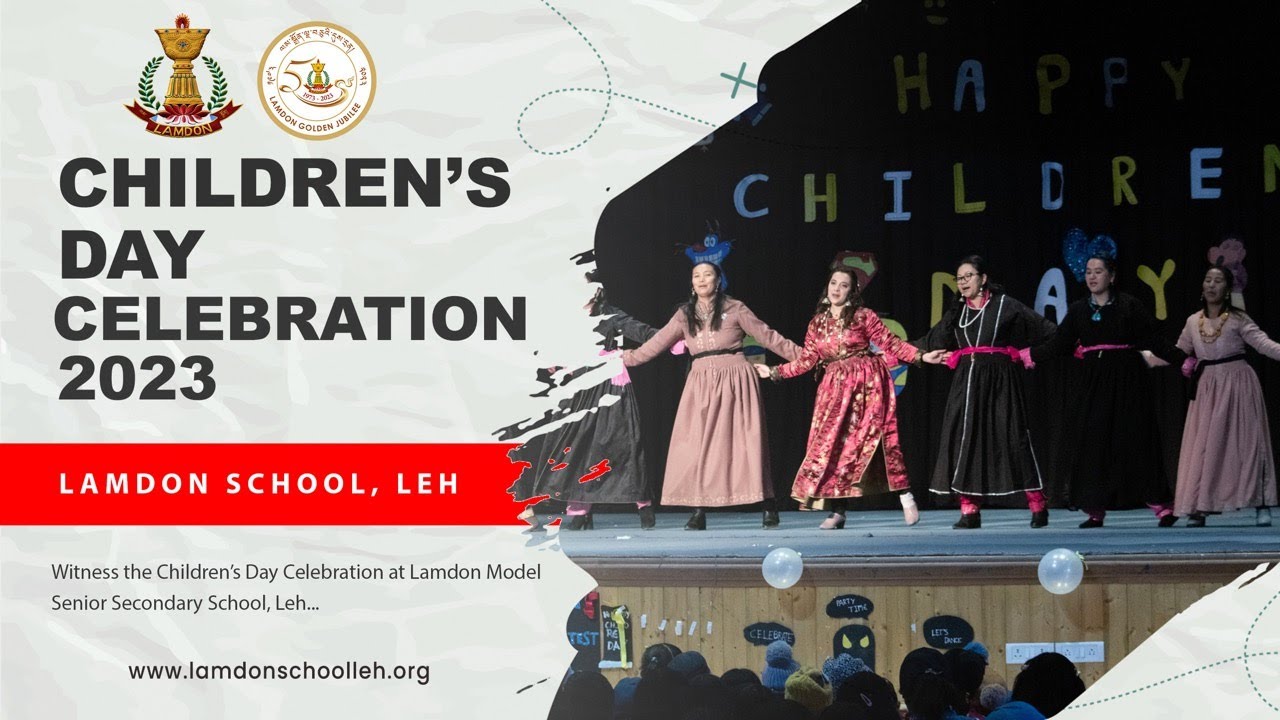 Childrens Day Celebrations 2023 | Lamdon Model Senior Secondary School Leh | Ladakh
