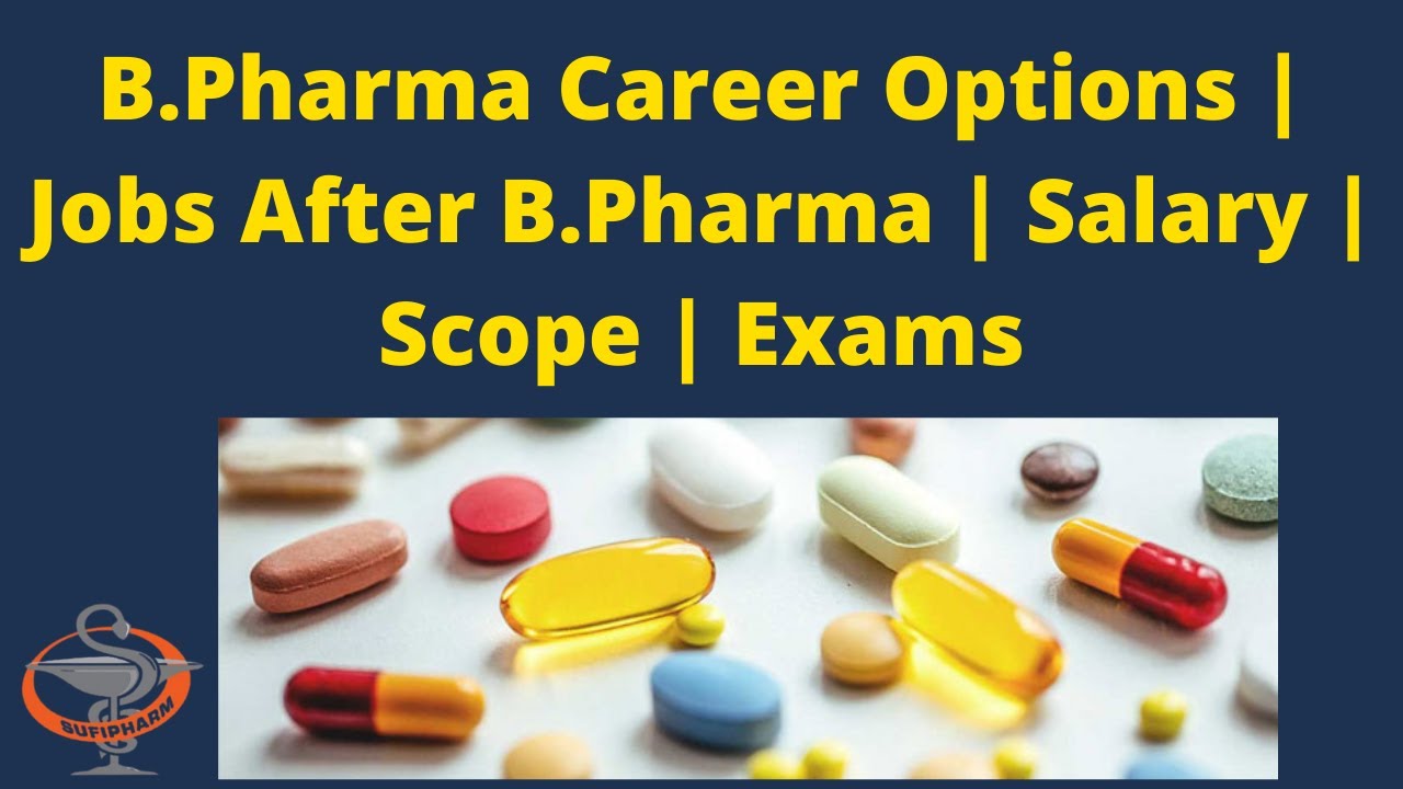 B.Pharma Career Options | Jobs After B.Pharma | Salary | Scope | Exams
