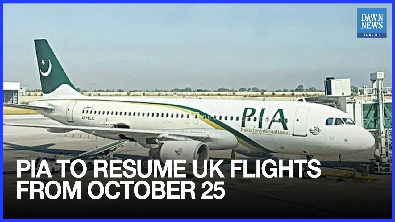 PIA Resumes UK Flights: Islamabad&ndash;Manchester Nonstop Service to Begin October 25 After 4-Year Ban