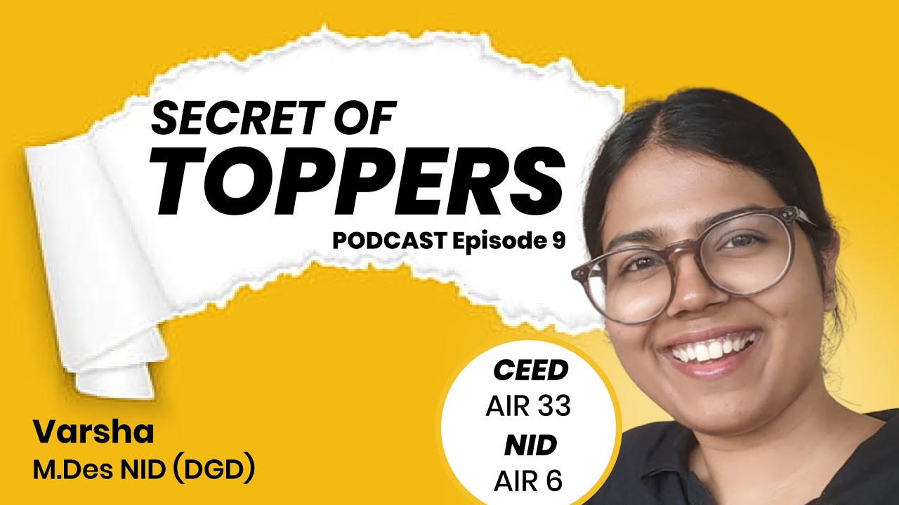 Secrets of Toppers Ep. 9 | NID AIR 6 Varsha | NID (Digital Game Design)
