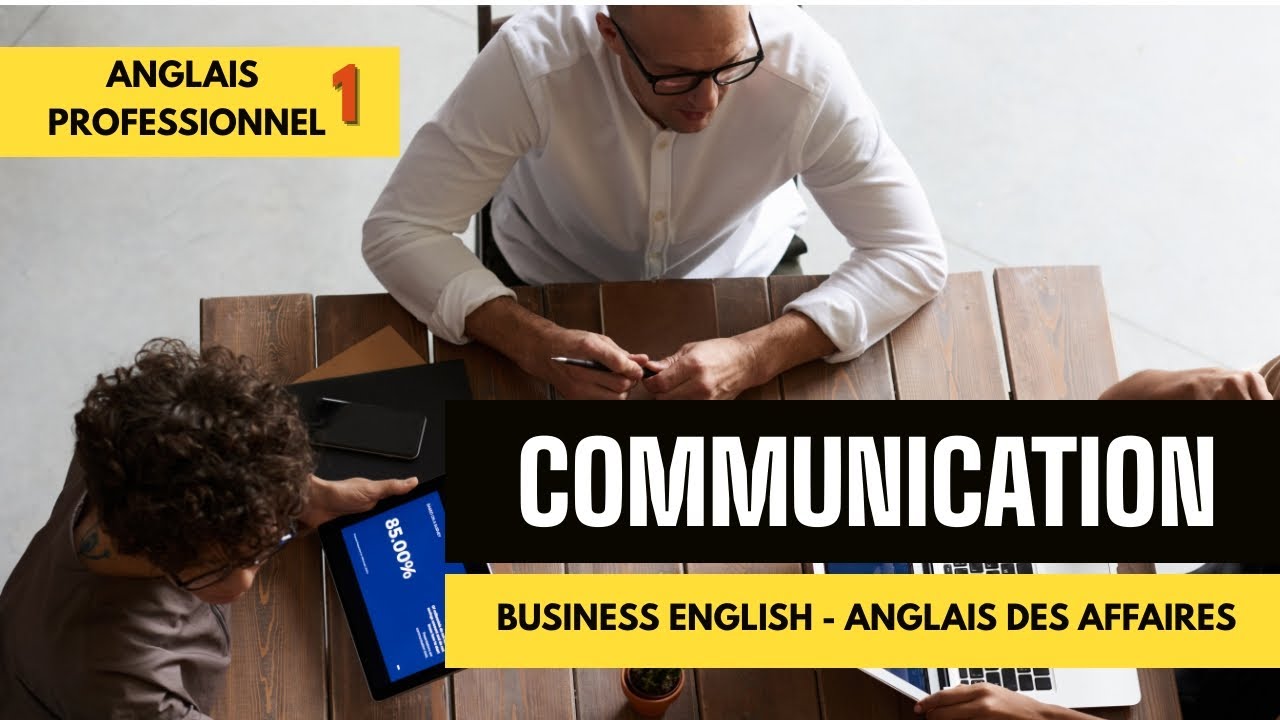 Anglais Professionnel  - Communication