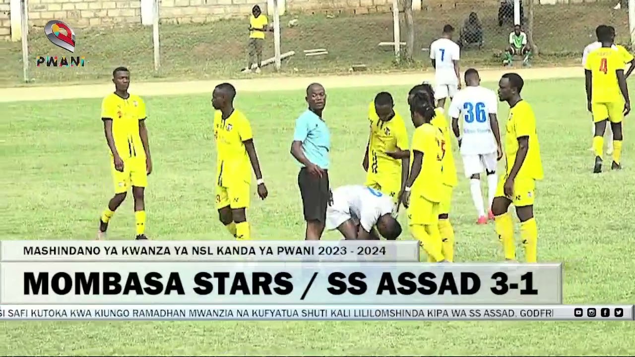 Mombasa Stars vs. SS Assad: Derby ya Kwanza ya NSL Kanda ya Pwani 2023 - 2024