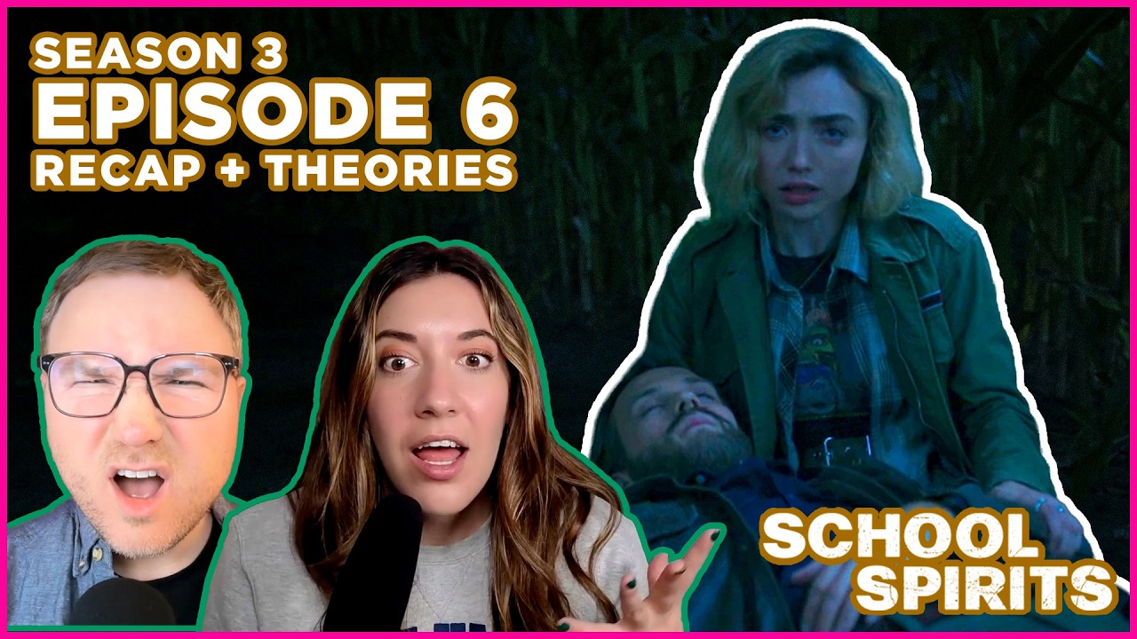 School Spirits Season 3 Episode 6 Recap + Theories | White Eyes Revealed! (Podcast Full Ep)
