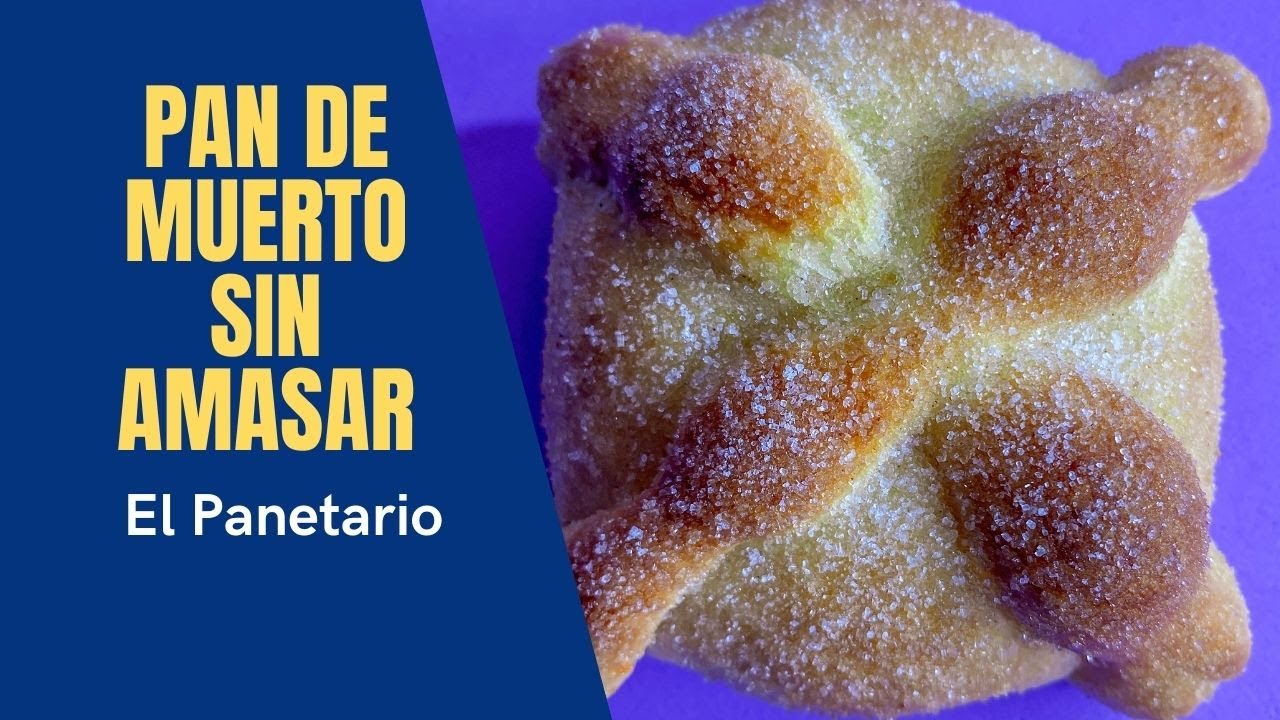 PAN DE MUERTO SIN AMASADO