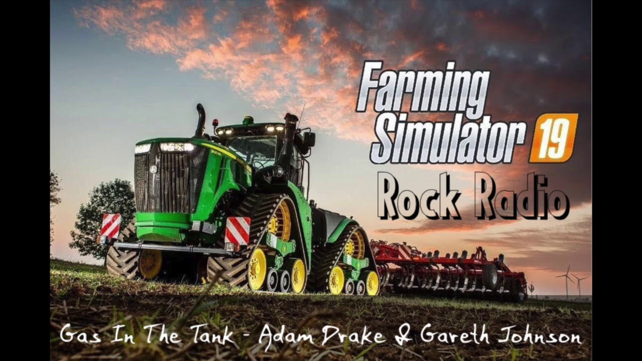 Farming Simulator 19 - Rock Radio: Gas In The Tank - Adam Drake & Gareth Johnson