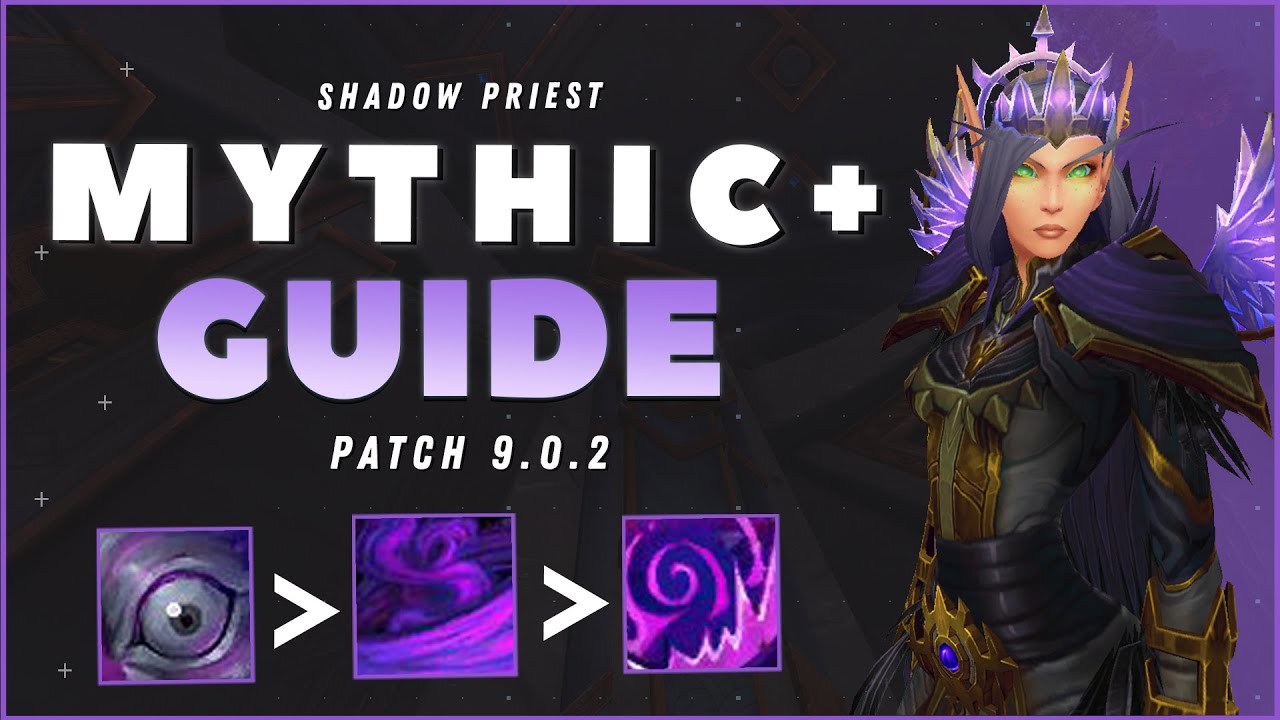 Shadow Priest M+ Guide: Patch 9.0.2
