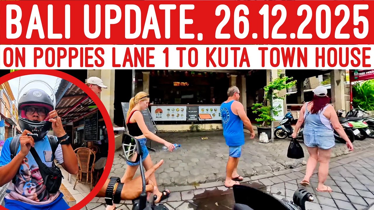 Bali now on Poppies Lane 1 to Kuta Town House Kuta Bali (full video update)