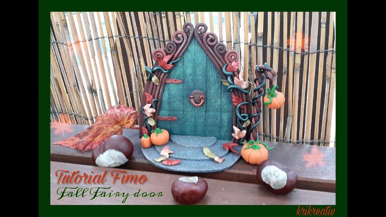 Fall inspired FAIRY DOOR Polymerclay *Krikreativ* Herbstliche Feentür aus Fimo