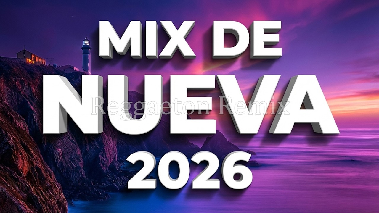 New Reggaeton Musica 2026 - Mix Reggaeton Musica 2026 - Best Reggaeton Mix Music 2026